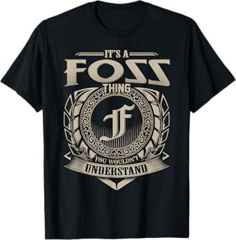 It's A FOSS Thing You Wouldn't Understand Name Vintage T-Shirt