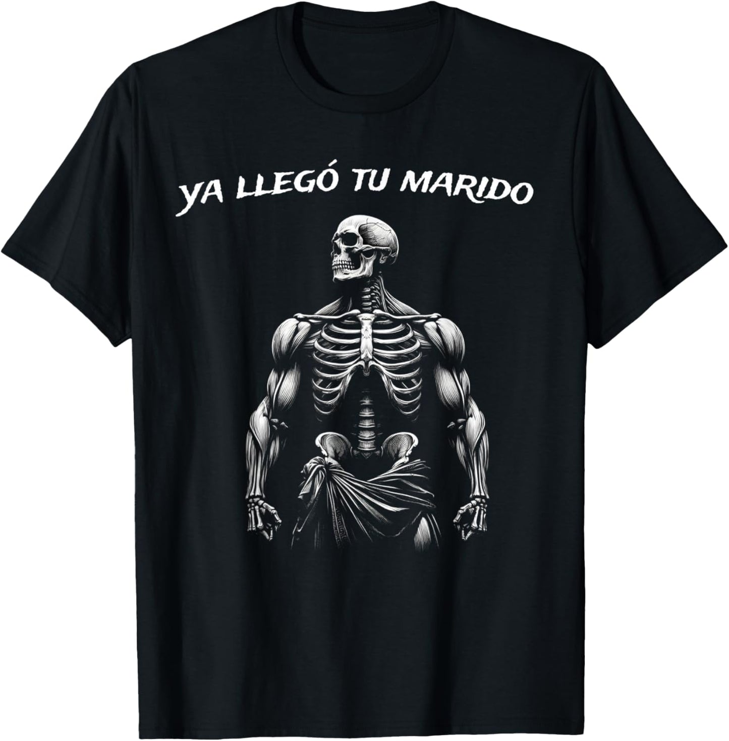 Calacas Chidas Gym | Mexican Sayings Funny Sarcasm Slang T-Shirt