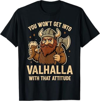 Funny Viking Valhalla Norse Mythology Humor for Men T-Shirt