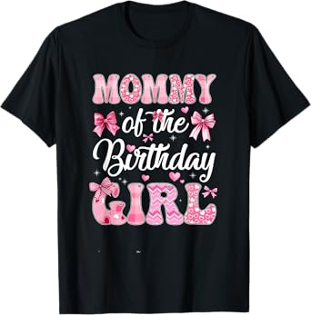 Mommy Of The Birthday Girl Family Pink Coquette Bow T-Shirt