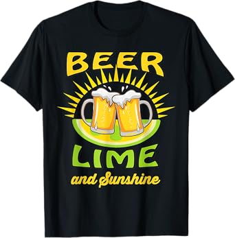 Beer Lime and Sunshine - Beer Lover T-Shirt
