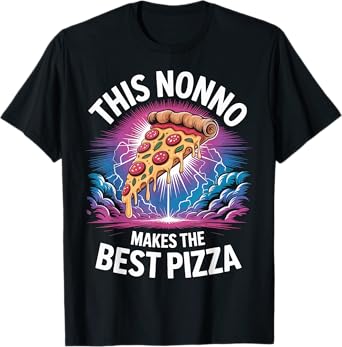 Neapolitan Pizza This Nonno Makes The Best Pizza Grandpa T-Shirt