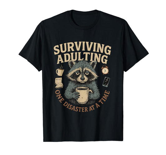 Funny Relatable Sarcastic Slogans Adult Humor Tired Adulting T-Shirt