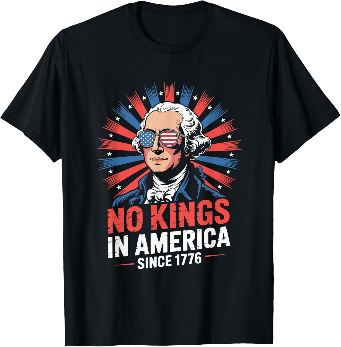 July 4th No Kings In America Since 1776 T-shirt