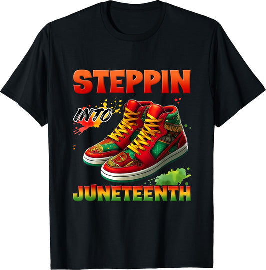 Steppin Into Juneteenth Afro African Sneakers Men Boys Girls T-Shirt