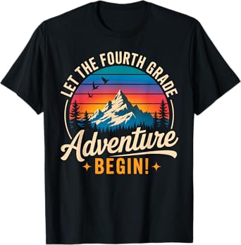 Let The 4th Grade Adventure Begin Teacher First Day School T-Shirt