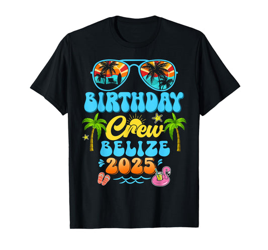 Belize Birthday Crew Vacation Cruise 2025 Summer Group Trip T-Shirt