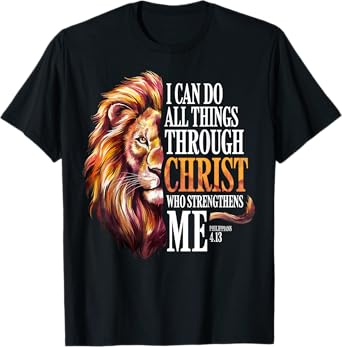 Christian Lion Faith I Can Do All Things Through Christ T-Shirt