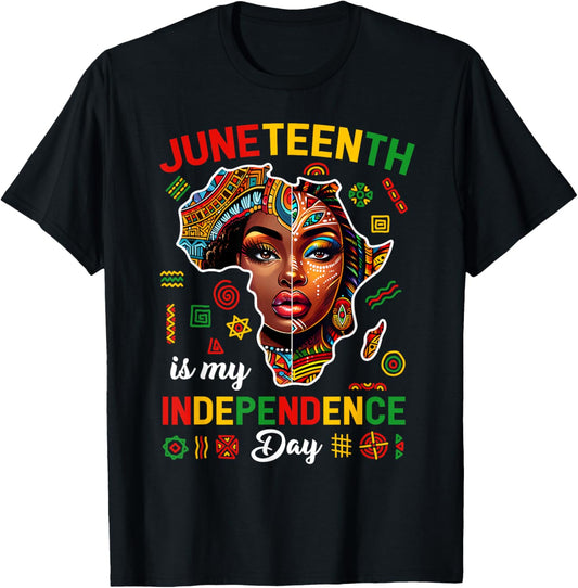 Juneteenth Is My Independence Day 1865 Black African Women T-Shirt