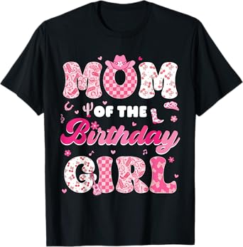 Mom Of The Birthday Girl Western Family Matching Party T-Shirt