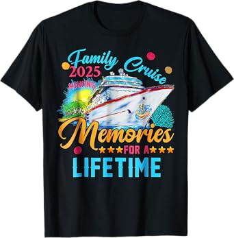 Family Cruise 2025 Making Memories For A Lifetime Summer T-Shirt