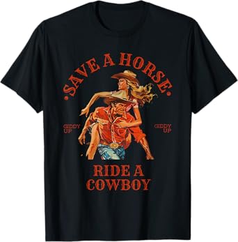 Save A Horse Ride A Cowboy Retro Vintage T-Shirt