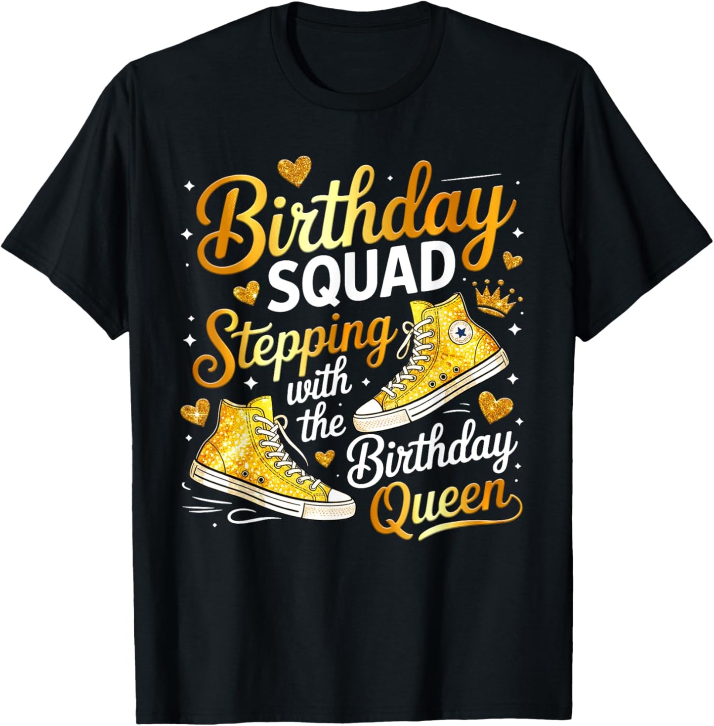 Birthday Squad Shoes Stepping With The Birthday Queen Party T-Shirt