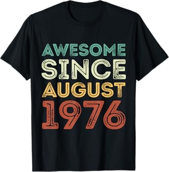 Awesome Since August 1976 Vintage Birthday Classic 1976 T-Shirt