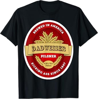 Funny Dadweiser Beer Tshirt Beer Pong/Dad's gift