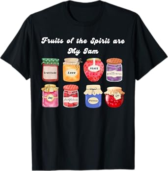 Christian Fruit Of The Spirit Is My Jam Bible Religious T-Shirt