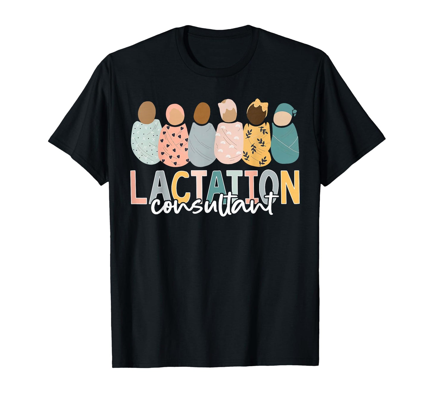 Lactation Consultant Baby Nurses Appreciation Mother Baby T-Shirt
