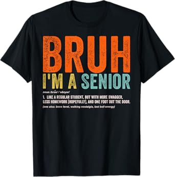 Bruh I'm A Senior Back To School Class Of 2026 Graduation T-Shirt