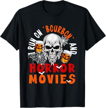 Running On Bourbon and Horror Movies Halloween Skull Drinker T-Shirt