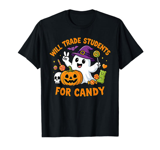 Will Trade Students for Candy Funny Halloween Boo Teacher T-Shirt