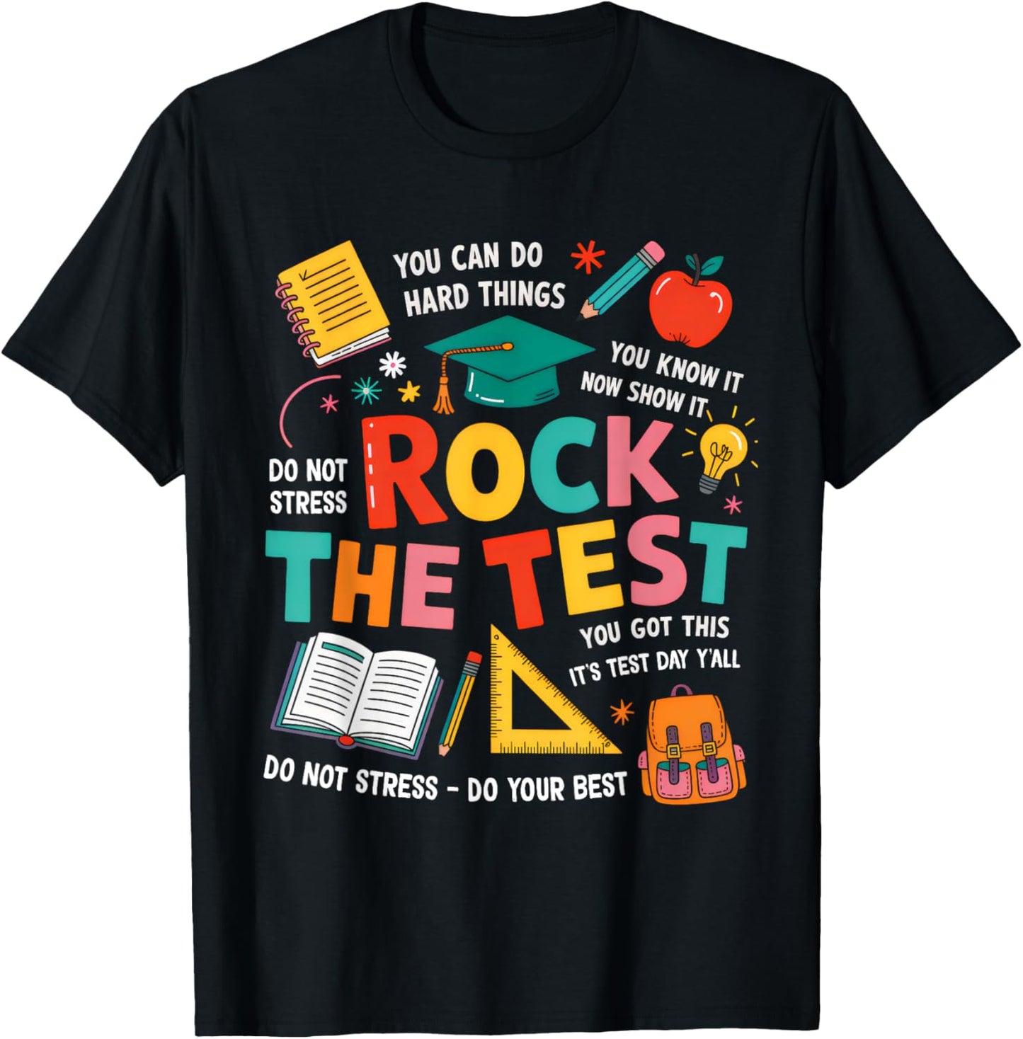 Rock The Test Funny Testing Day Teacher Student Test Day T-shirt by TeeBrew