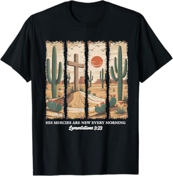 Christian Jesus His Mercies Are New Every Morning T-Shirt