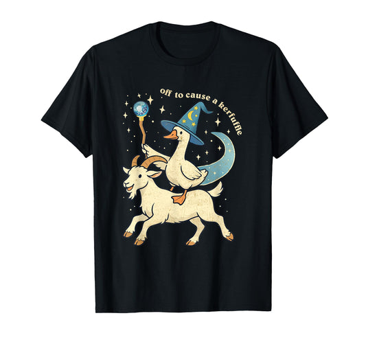 Off to Cause a Kerfuffle Funny Chaotic Weird Animal Goose T-Shirt