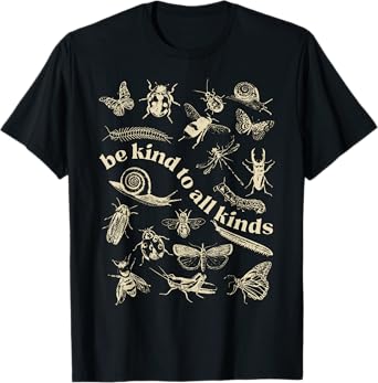 Vintage Be Kind To All Kinds Bugs Entomology Entomologist T-Shirt