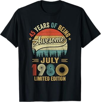 Vintage July 1980 45 Year Old 45Th Birthday Men Women T-Shirt