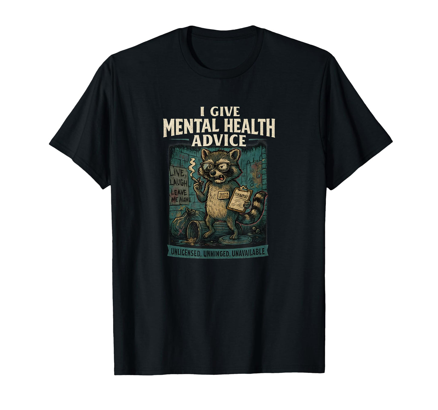 Feral Therapist Raccoon Mental Health Meme Design T-Shirt