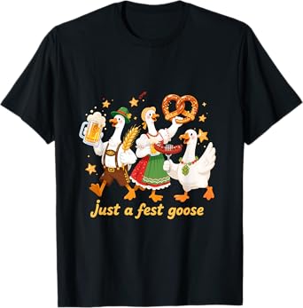Just a Fest Goose Funny Oktoberfest Beer Pretzel German T-Shirt