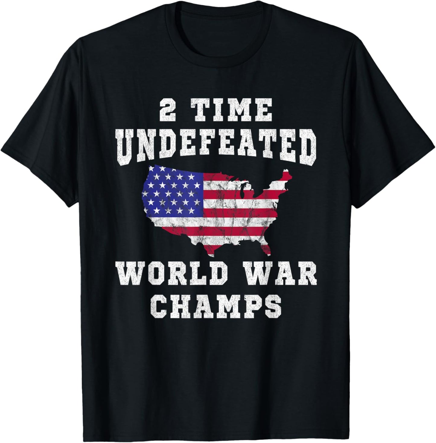 WW1 WW2 Champions Shirt Funny 4th of July Clothing T-Shirt