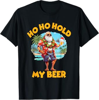 Ho Ho Hold My Beer Christmas In July Summer Santa Sunglasses T-Shirt