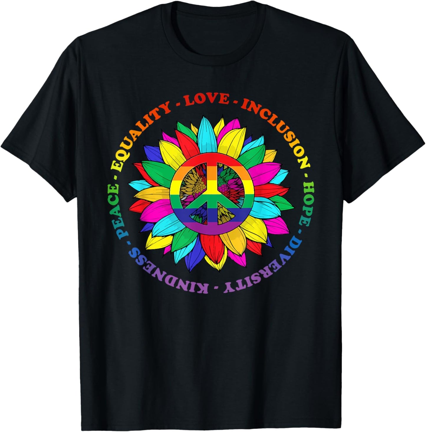 Kindness Peace Equality Love Hope Diversity Human Rights T-Shirt