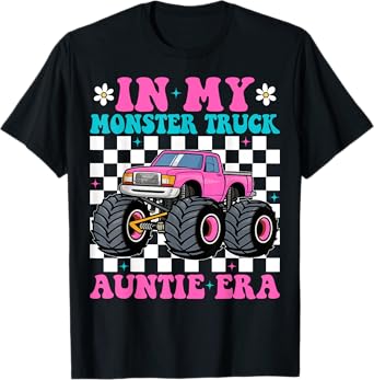 Groovy In My Monster Truck Auntie Era Monster Truck Aunt T-Shirt