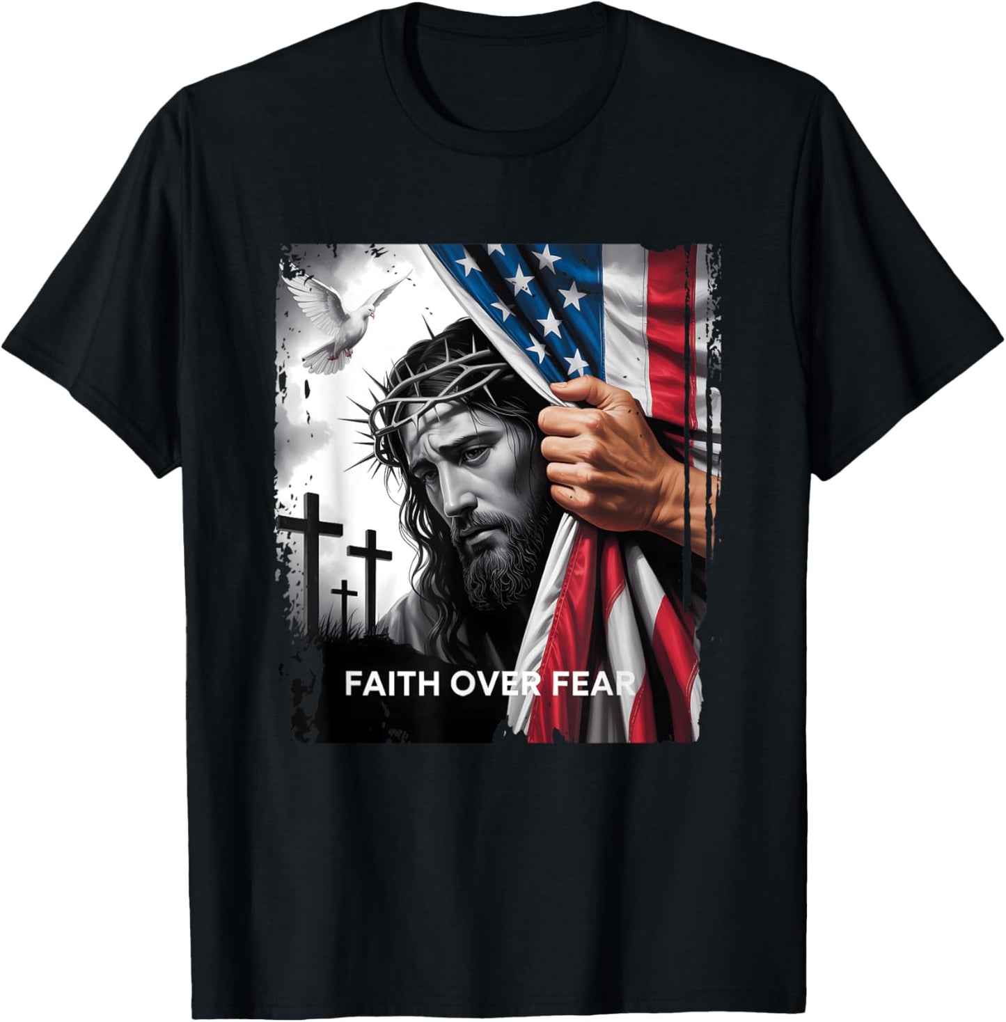 Faith Over Fear Sad Face Of Jesus Christian Usa Flag Patriot T-Shirt