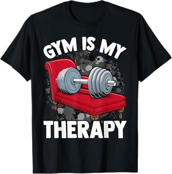 Gym Is My Therapy Funny Gym T-Shirt