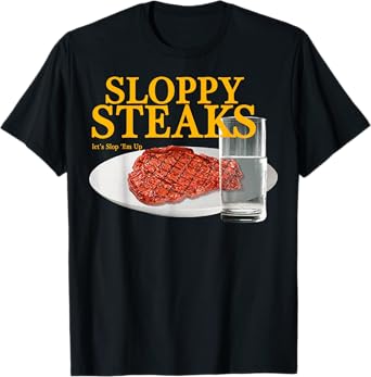 Vintage Sloppy Steaks I Think You Should Leave T-Shirt