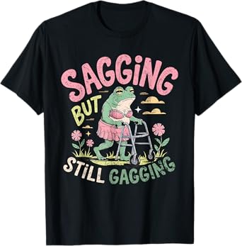 Sagging But Still Gagging Frog Funny Vintage Meme Cringe T-Shirt