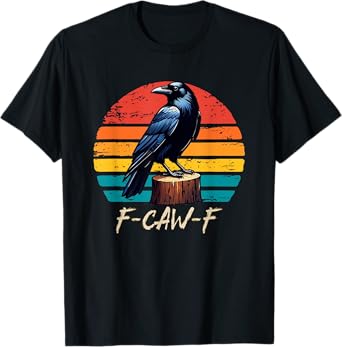 F-Caw-F Black Crow Black Bird Retro Sunset Vintage F-Caw-F T-Shirt