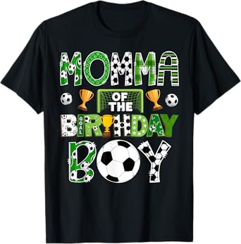Momma Of The Birthday Boy Soccer Player Game Day T-Shirt