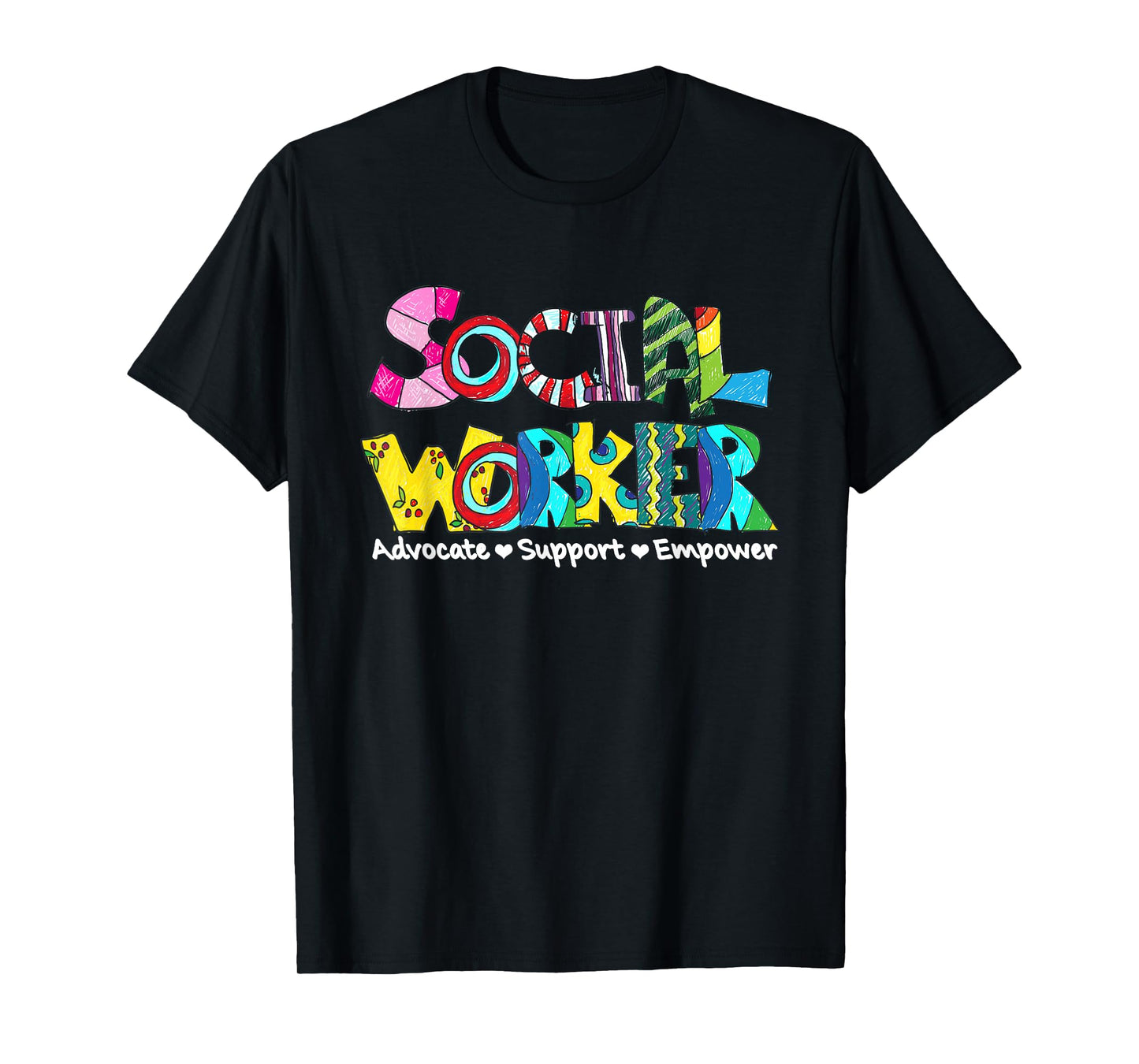 Advocate Support And Empower Social Worker Social Work Month T-Shirt