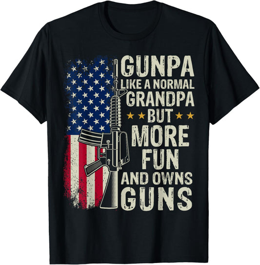 Gunpa Like A Normal Grandpa Patriotic USA 4th of July T-Shirt