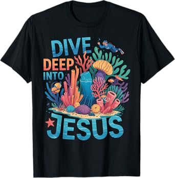 Dive Deep Into Jesus VBS 2025 Scuba Diving Underwater T-Shirt