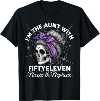 I'm The Aunt With Fiftyeleven Nieces Nephews Halloween Women T-Shirt