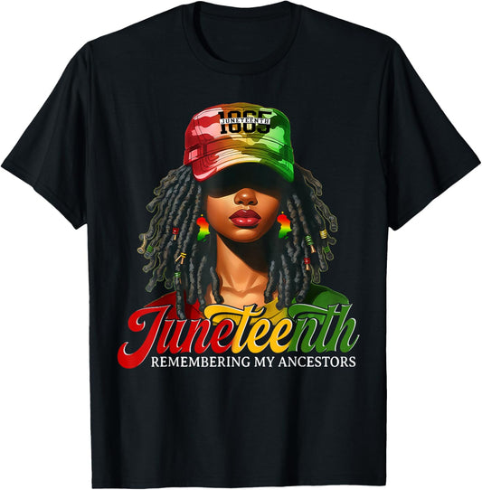 Juneteenth Tshirt Women Loc'd Hair Remebering My Ancestors T-Shirt