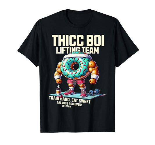 Thicc Boi Lifting Team Funny Donut Workout Gym Fitness Club T-Shirt