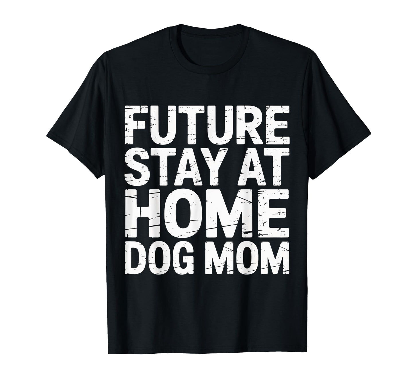 Future Stay at Home Dog Mom Canine Lifestyle Pets - T-Shirt