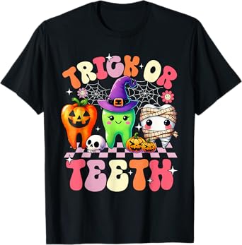 Trick Or Teeth Halloween Dentist Dental Hygienist Assistant T-Shirt