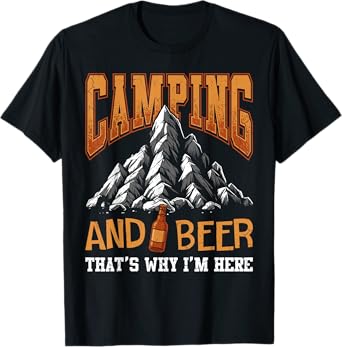 Camping and Beer Drinker Camper Adventure Outdoor Lover T-Shirt